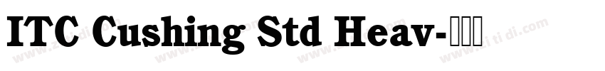 ITC Cushing Std Heav字体转换